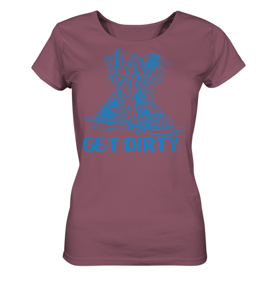 Get Dirty - Ladies Organic Shirt