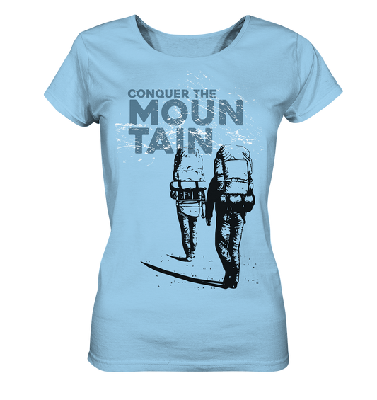 CONQUER THE MOUNTAIN  -  Mountain Sports Organic Ladies Fashion Reespray T-shirt