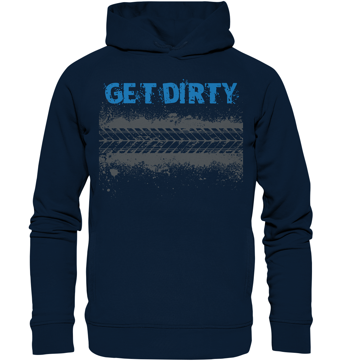 GET DIRTY TYRE - Unisex Mountain biking Organic Fashion Reespray Hoodie