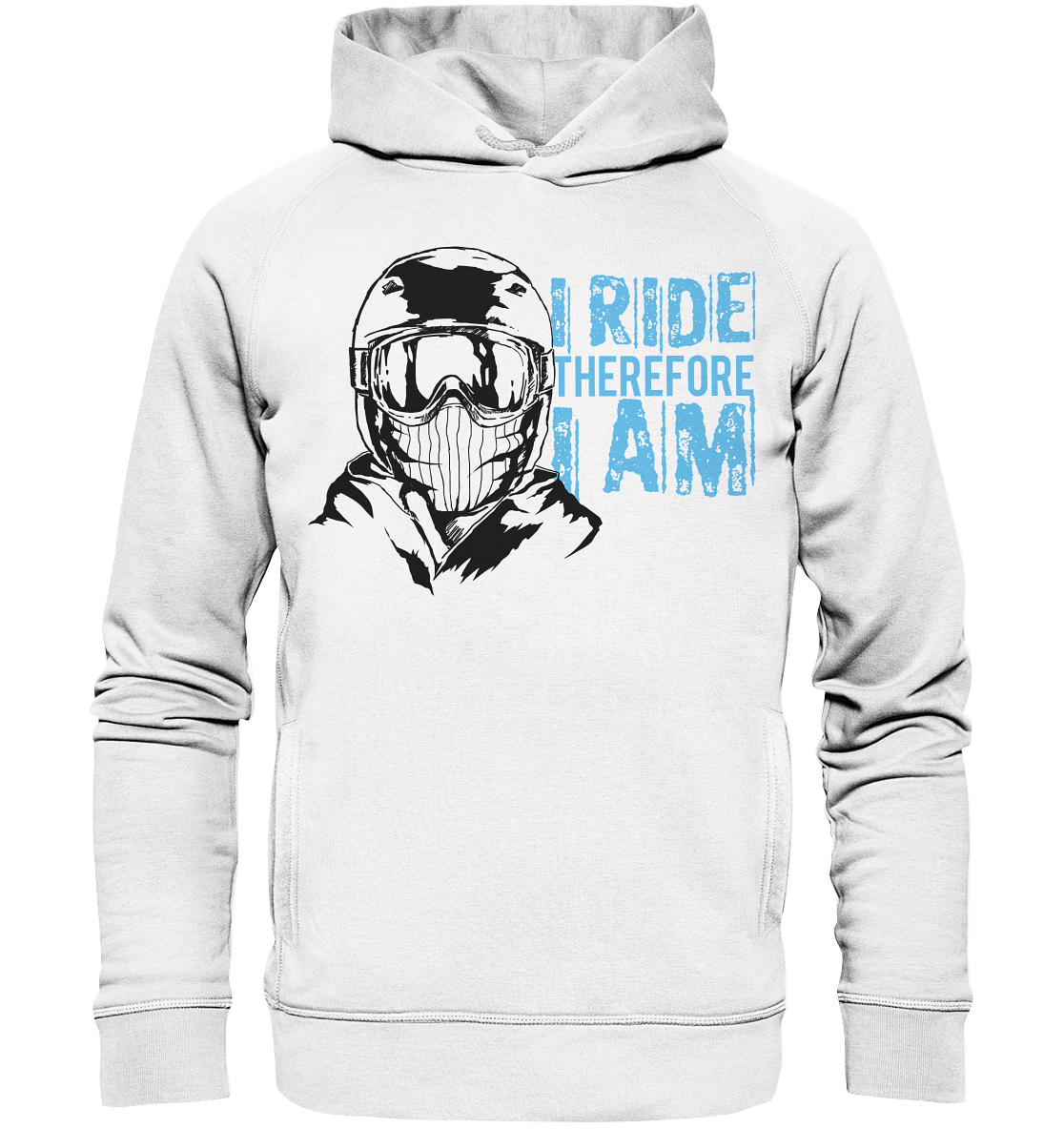 I Ride therefore I am - Organic Unisex skiing Snowboarding Fashion Reespray Hoodie