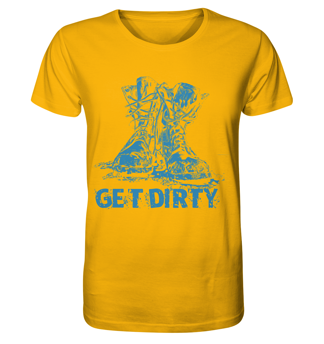 Get Dirty - Organic Shirt